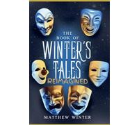 The Book of Winters Tales Reimagined