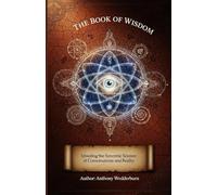 The Book of Wisdom: Unveiling the Syncretic Science of Consciousness and Reality | Harry b Joseph Book of Wisdom Volume 2 pdf Free Download (Book of Wisdom a Collection of Spiritual Guidance)