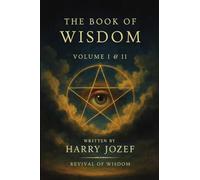 The Book of Wisdom: Volume 1 and 2