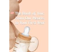 The Book of You: From Our Hearts to Your First Year: Our IUI Journey Journal