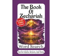 The Book Of Zechariah Word Search: Explore Prophecy, Visions, and Hope Through Engaging Bible Word Searches (The Bible Books Word Search Series)