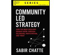 The Book On Community Led Strategy (The Book On Series)