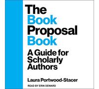The Book Proposal Book: una guía para autores académicos