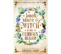 The Book Store Witch & The Curious Reader: A Cobblestone Coven Story