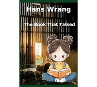 The Book That Talked: This the story and a small girl and her talking book