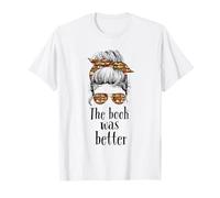 The Book Was Better Funny Messy Bun Máquina de Escribir Amantes de los Libros Camiseta