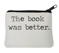 The Book was Better I Love Reading - Monedero de neopreno (10 x 11 cm), color blanco, White, Talla única