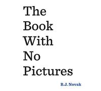 The Book With No Pictures: A Hilarious Read Out Loud Book for Kids Young and Old