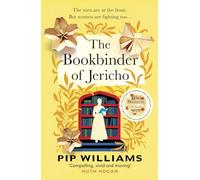The Bookbinder of Jericho: From the author of Reese Witherspoon Book Club Pick The Dictionary of Lost Words