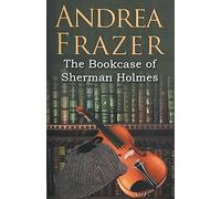 The Bookcase of Sherman Holmes