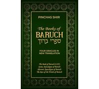 The Books of Baruch: Four Oracles in New Translation (Second Temple Era Jewish Literature)