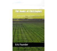 The Books of Christopher: New testaments from the Southern Christian Naturist Church (Overcoming Trauma)