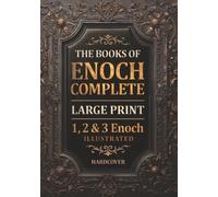 The Books of Enoch Complete | LARGE PRINT: Includes Audio, 1, 2, 3 Enoch, Commentary and Introductions (Fully Illustrated)
