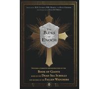 The Books of Enoch | Includes a narrative reconstruction of the Book of Giants based on the Dead Sea Scrolls and records of the Fallen Watchers