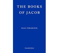 The books of Jacob , or A fantastic journey across seven borders, five languages and three major religions, not counting the minor sects: Olga Tokarczuk