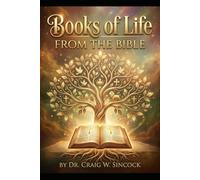 The Books of Life: What the Bible tells us