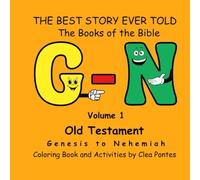 The Books Of The Bible: Genesis to Nehemiah (The Best Story Ever Told)