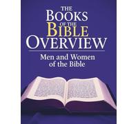 The Books of the Bible Overview: Men and Women of the Bible (Growing with God: The Books of the Bible Overview Series)