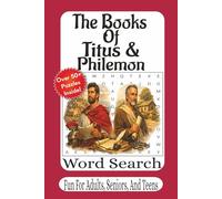 The Books Of Titus & Philemon Word Search: Faithful Living, Servant Leadership, and Christian Brotherhood Through Scripture Puzzles (The Bible Books Word Search Series)