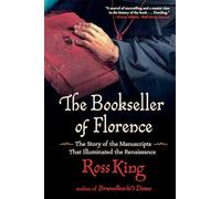 The Bookseller of Florence: The Story of the Manuscripts That Illuminated the Renaissance