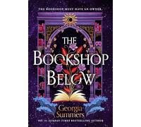 The bookshop below: the sweepingly romantic fantasy tale by #1 Sunday Times bestselling author