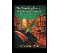 The Bookshop Murder of Briarwood Crossing: A Georgette Barlow Mystery