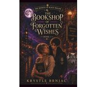 The Bookshop of Forgotten Wishes- Book One of The Secrets of Black Hollow: Young Adult Paranormal Fantasy Romance