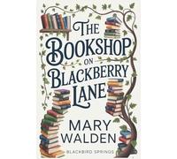 The Bookshop on Blackberry Lane (Blackbird Springs)