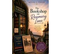 The Bookshop on Rosemary Lane: Some promises are lost in time. Others are waiting to be found (The Porthaven Stories)