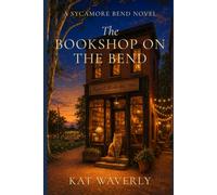 The Bookshop on the Bend: 1 (Sycamore Bend)