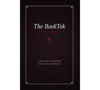 The BookTok 100-Book Challenge: A Dark Romance Reading Grimoire, Review Logbook, and Trope Tracker