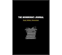 The Bookworm's Journal: A Reading Log for Book Lovers to Record and Reflect | The perfect gift for your book-loving friend.