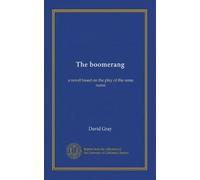 The boomerang: a novel based on the play of the same name