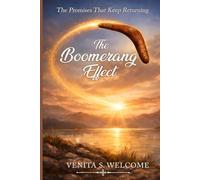The Boomerang Effect: The Promises That Keeps Returning