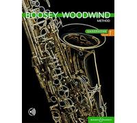 The Boosey Woodwind Method Saxophone Book 1: Livre 1. Alto Saxophone.