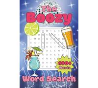 The boozy word search: 490+ words bold and easy to read | fun celebration, Drinking and party themed word searches on each page | 6x9 inches | for adults.