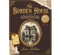 The Borden House: A Historical True-Crime WordSearch Puzzle Book