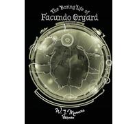 The Boring Life of Facundo Oryard (Edition1)