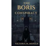 The Boris Conspiracy
