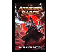The Borrowed Badge: The Alien Abduction of a Detective