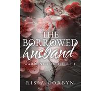 The Borrowed Husband: An Emotional, Romantic, Christian Family Drama (The Carrington Heirs)