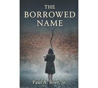 The Borrowed Name (The Borrowed Name Trilogy)