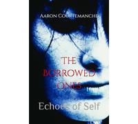 The Borrowed Ones: Echoes of Self