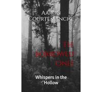 The Borrowed Ones: Whispers in the Hollow