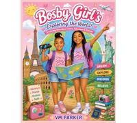 The Bosby Sisters: Growing Together: Faith, Family, Fun, and Forever Friendship