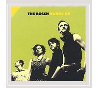The Bosch - Hurry Up