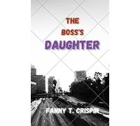 The Boss’s Daughter (Forgotten Fairy Tales)