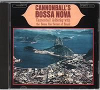 The Bossa Rio Sextete - Cannonball's Bossa Nova
