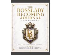 The BossLady Becoming HIS EDITION Journal: Being A Boss Isn't A Gender. It's Mental.