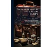 The Boston Medical and Surgical Journal